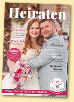 Heiraten in Sachsen-Anhalt Brautmode, Trauringe, Hochzeitsfotos